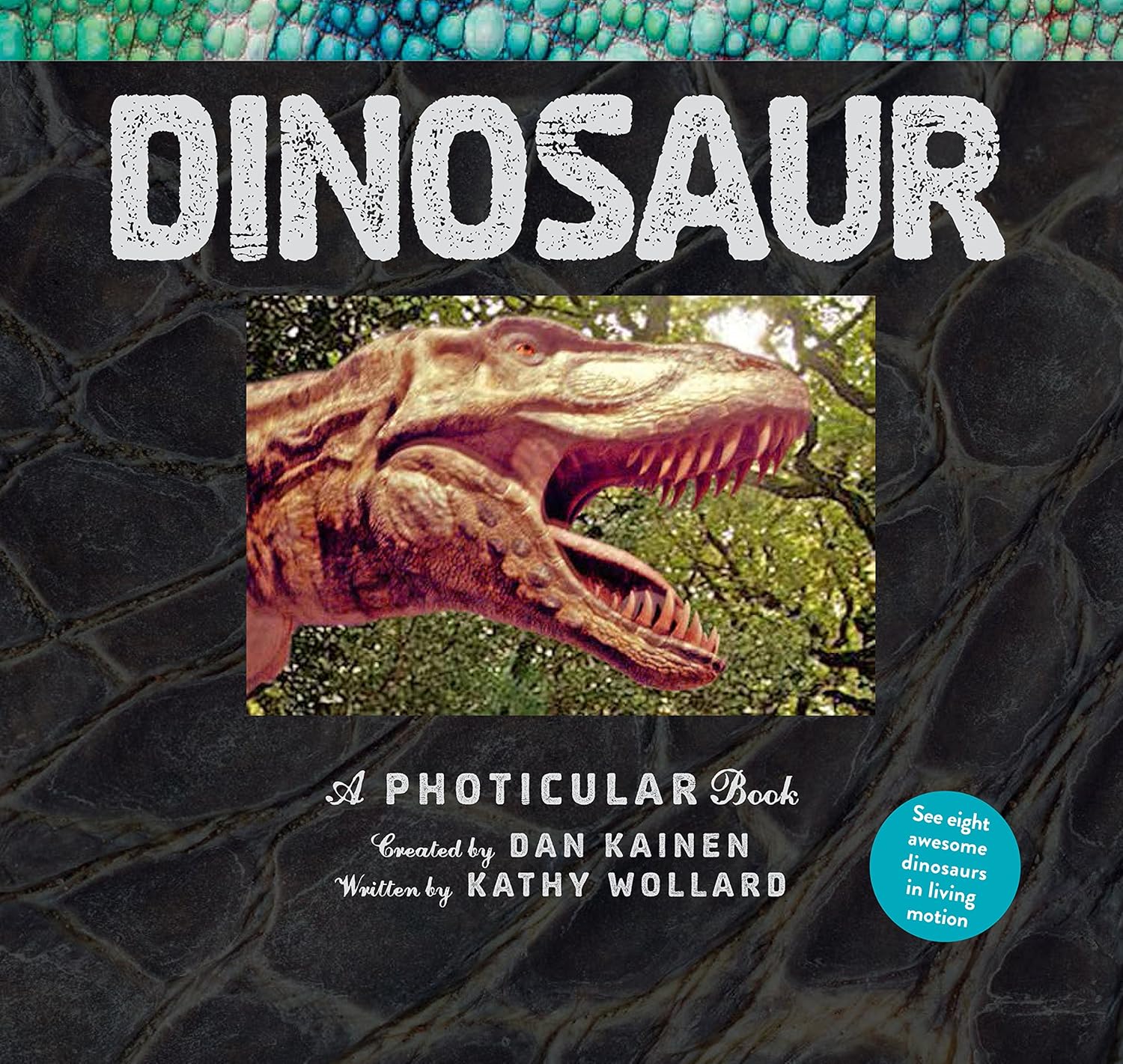 A Photicular Book - Dinosaur by Dan Kainen and Kathy Wollard