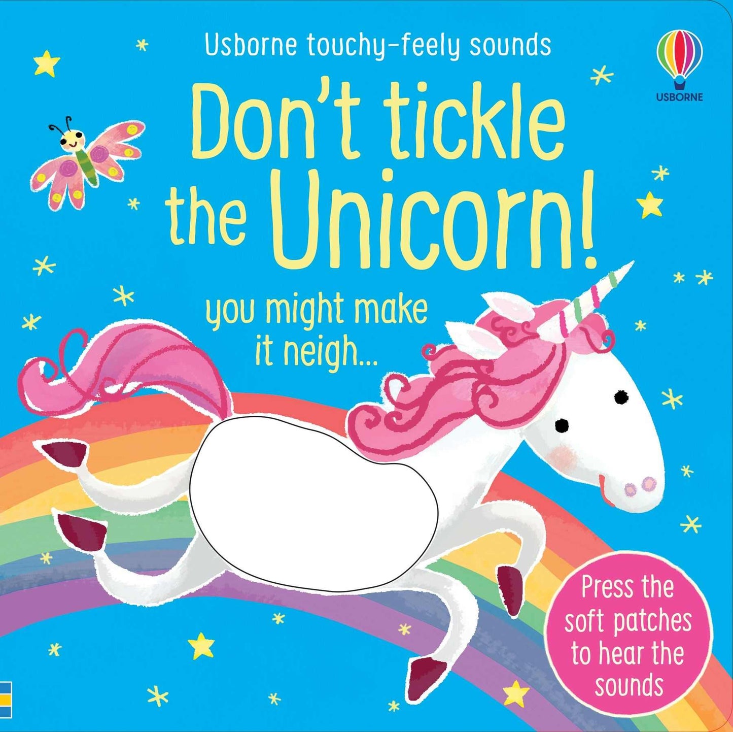 Cover of Don't Tickle the Unicorn! children's book with playful unicorn illustration and touch-feely patches
