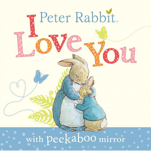 Peter Rabbit, I Love You